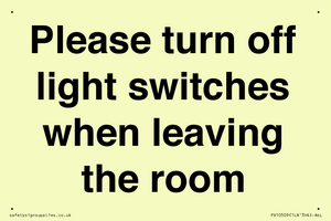 Please turn off light switches when leaving the room